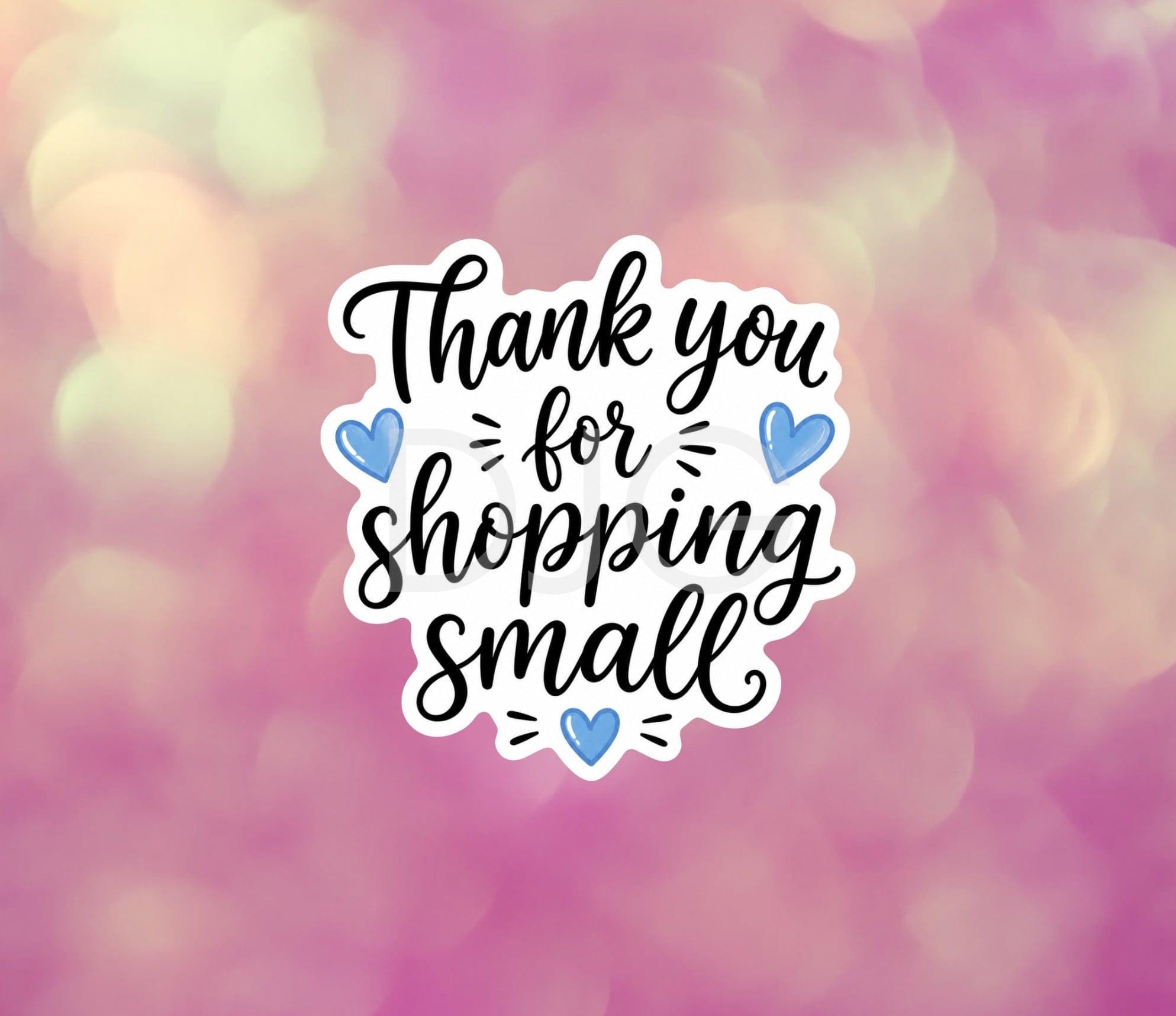 Thank You for Shopping Small
