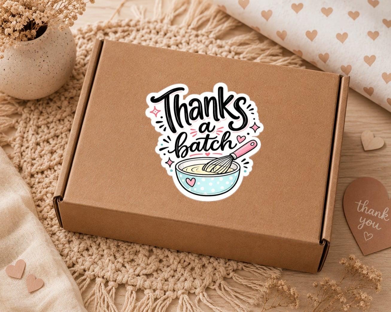 Thanks a Batch
