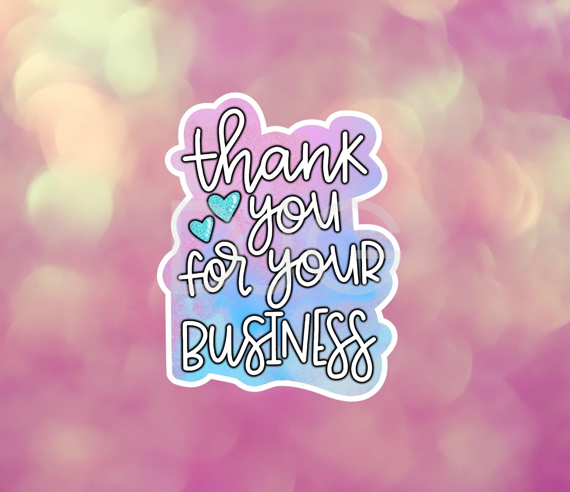 Thank You for Your Business