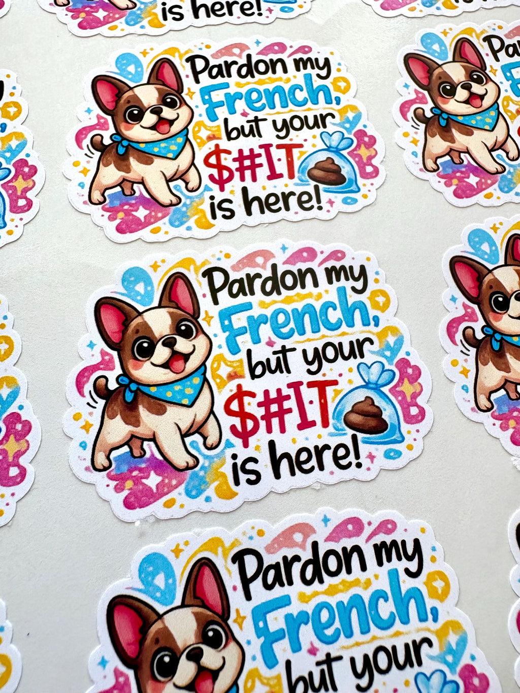 Pardon My French But Your Shit Is Here