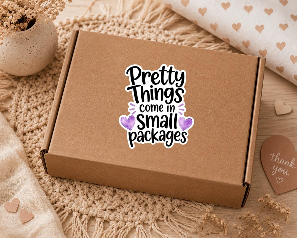 Pretty Things Come in Small Packages