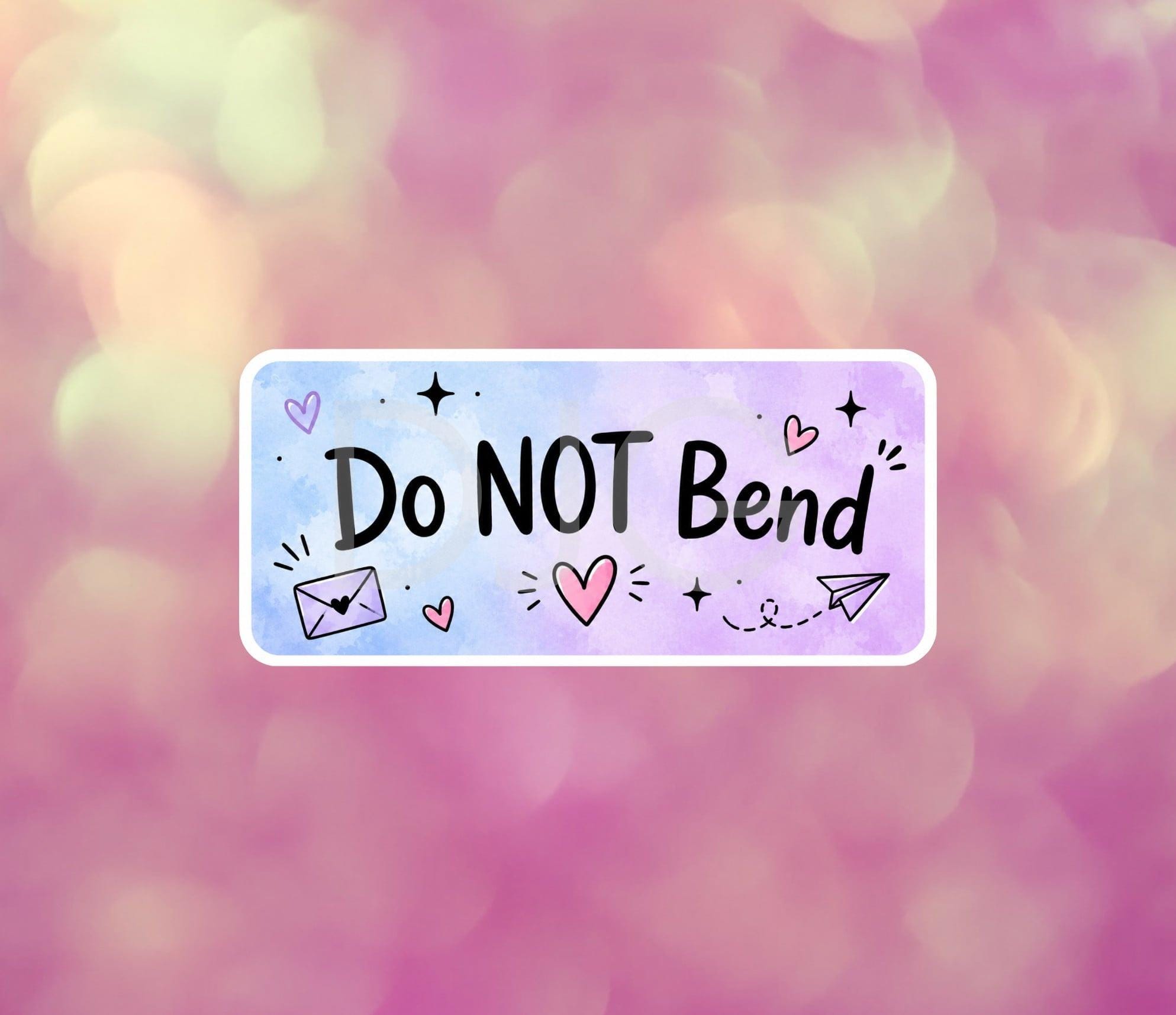 Do Not Bend